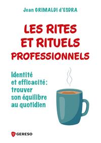 Les rites et rituels professionnels