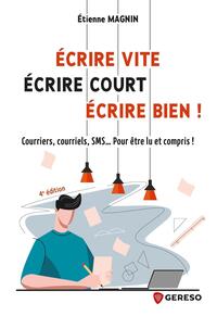 Écrire vite, écrire court, ecrire bien !