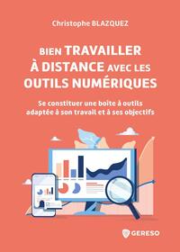 Bien travailler à distance avec les outils numériques