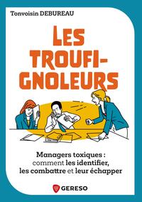 Les Troufignoleurs
