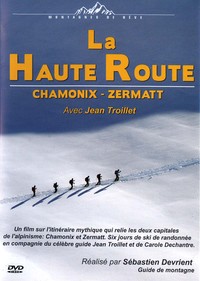 LA HAUTE ROUTE - DVD  CHAMONIX - ZERMATT