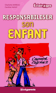 Responsabiliser son enfant