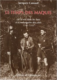Le temps des maquis