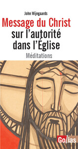 Message du Christ sur l autoritE dans l Eglise