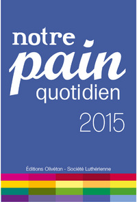 Notre pain quotidien 2015