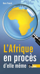 AFRIQUE EN PROCèS D'ELLEMêME