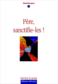 Père, sanctifie-les