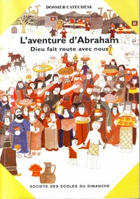 L'aventure d'Abraham - Livre du catéchète