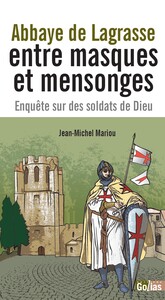 ABBAYE DE LAGRASSE  ENTRE MASQUES ET MENSONGES