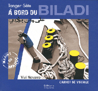 À bord du "Biladi" - Tanger-Sète