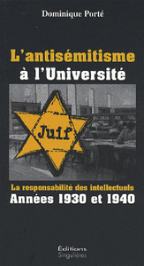 L'antisémitisme à l'université - la responsabilité des intellectuels, années 1930 et 1940