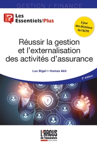 REUSSIR LA GESTION ET L'EXTERNALISATION DES ACTIVITES D'ASSURANCE