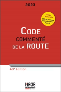 CODE COMMENTE DE LA ROUTE 2023 - INCLUS INFRACODE