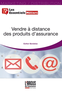 VENDRE A DISTANCE DES PRODUITS D'ASSURANCE