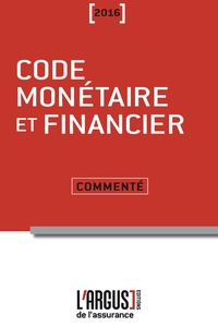 CODE MONETAIRE ET FINANCIER COMMENTE 2016