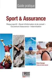 SPORT ET ASSURANCE - RISQUE SPORTIF - DEVOIR D'INFORMATION ET DE CONSEIL - COUVERTURE D'ASSURANCE -