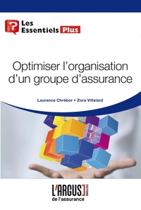 Optimiser l'organisation d'un groupe d'assurance