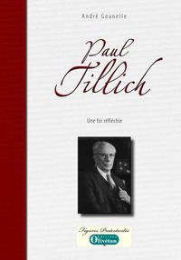 Paul Tillich, une foi réfléchie