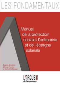 MANUEL DE LA PROTECTION SOCIALE D'ENTREPRISE ET DE L'EPARGNE SALARIALE