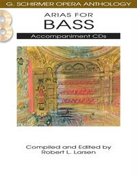 G. SCHIRMER OPERA ANTHOLOGY: ACCOMPANIMENT CDS - ARIAS FOR BASS CD