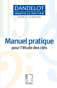 GEORGES DANDELOT : MANUEL PRATIQUE POUR L'ETUDE DES CLES - NOUVELLE EDITION (BLEUE)