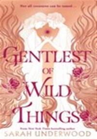Gentlest of wild things