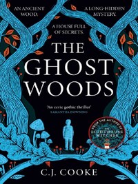 THE GHOST WOODS