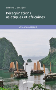 PEREGRINATIONS ASIATIQUES ET AFRICAINES