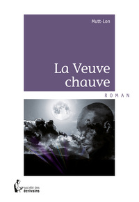 LA VEUVE CHAUVE