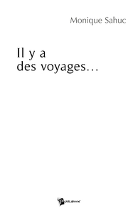 Il y a des voyages...