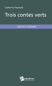Trois contes verts