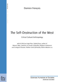 The self-destruction of the West - critical cultural anthropology