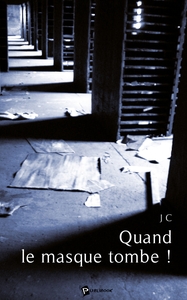 Quand le masque tombe