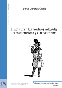 El flâneur en las prácticas culturales, el costumbrismo y el modernismo