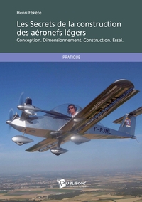 LES SECRETS DE LA CONSTRUCTION DES AERONEFS LEGERS