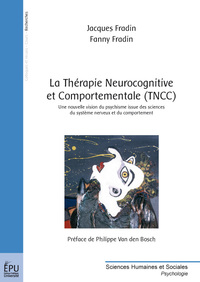 LA THERAPIE NEUROCOGNITIVE ET COMPORTEMENTALE (TNCC)