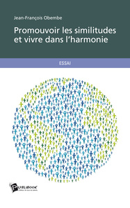 PROMOUVOIR LES SIMILITUDES ET VIVRE DANS L'HARMONIE