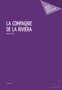 LA COMPAGNIE DE LA RIVI RA