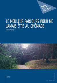 LE MEILLEUR PARCOURS POUR NE JAMAIS ETRE AU CHOMAGE