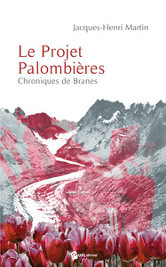 LE PROJET PALOMBIERES