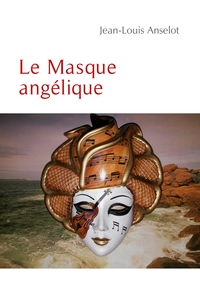 LE MASQUE ANGELIQUE