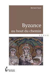 Byzance au bout du chemin