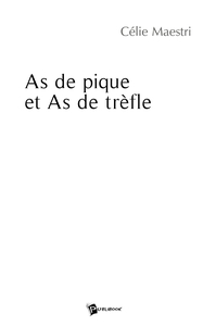 As de pique, As de trèfle