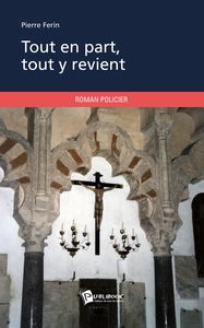 Tout en part, tout y revient