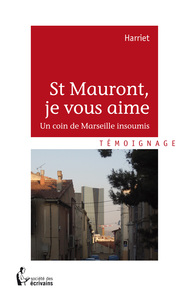 Saint-Mauront, je vous aime - un coin de Marseille insoumis