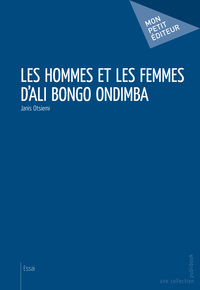 LES HOMMES ET LES FEMMES D ALI BONGO ONDIMBA