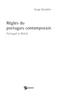 REGLES DU PORTUGAIS CONTEMPORAIN