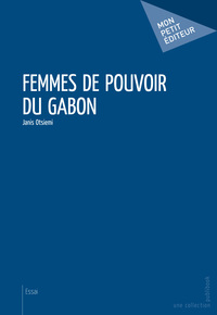 FEMMES DE POUVOIR DU GABON