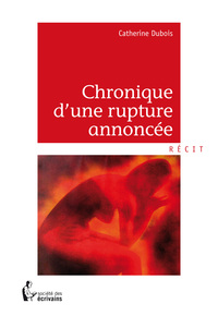CHRONIQUE D UNE RUPTURE ANNONCEE