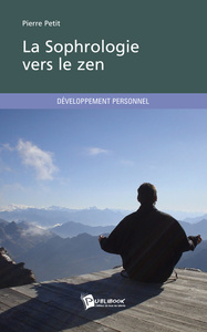 LA SOPHROLOGIE VERS LE ZEN